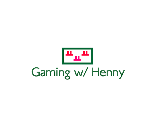 Gaming w/ Henny